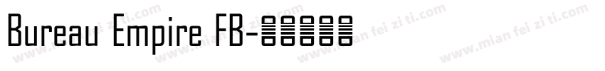 Bureau Empire FB字体转换